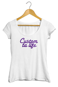  t-shirt original  cool motivation So Custom Custom ta life 