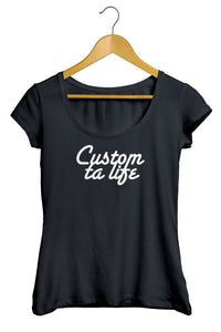 t-shirt original  cool motivation So Custom Custom ta life 