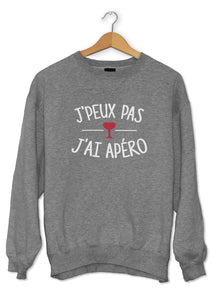 Sweat original j'peux pas j'ai Apéro boisson alcool cocktail So Custom