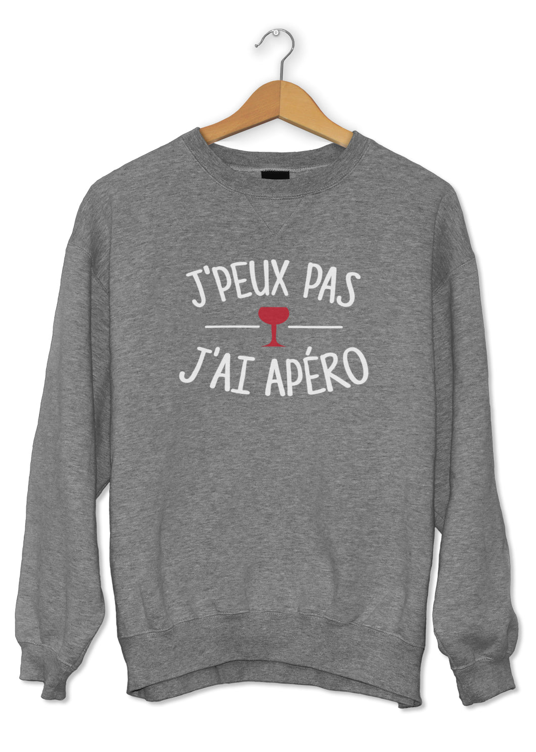 Sweat original j'peux pas j'ai Apéro boisson alcool cocktail So Custom