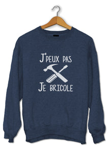 Sweat original j'peux pas je bricole papa papy famille  So Custom