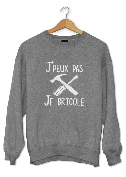 Sweat original j'peux pas je bricole papa papy famille  So Custom
