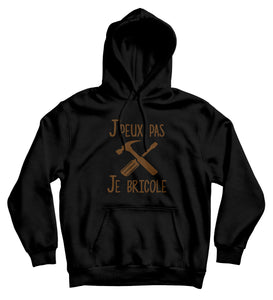 Sweat capuche original j'peux pas je bricole papa papy famille  So Custom