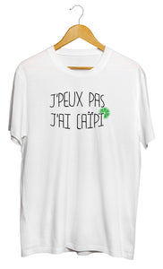 T-shirt original j'peux pas j'ai Caïpi boisson alcool cocktail So Custom