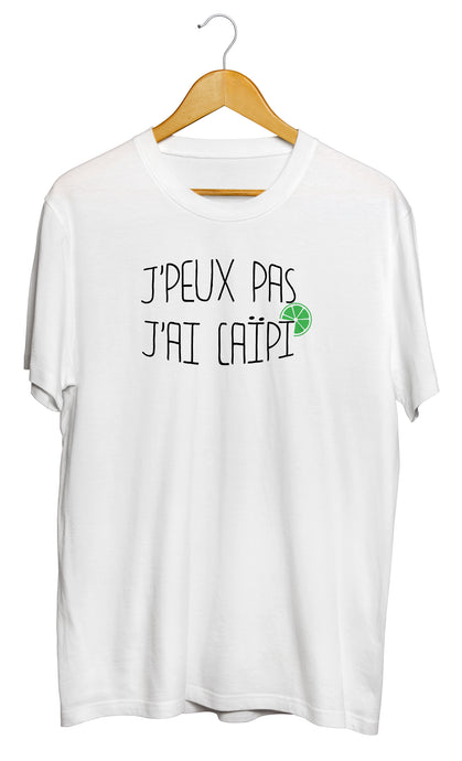 T-shirt original j'peux pas j'ai Caïpi boisson alcool cocktail So Custom