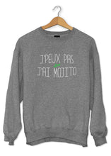 Sweat original j'peux pas j'ai Mojito boisson alcool cocktail So Custom