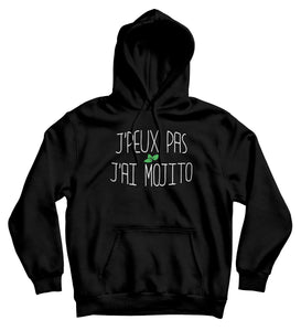 Sweat capuche original j'peux pas j'ai Mojito boisson alcool cocktail So Custom