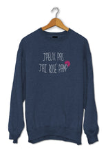 Sweat original j'peux pas j'ai Rosé Pamp' boisson alcool cocktail So Custom