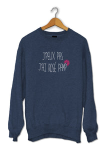 Sweat original j'peux pas j'ai Rosé Pamp' boisson alcool cocktail So Custom