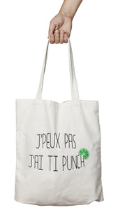 Tote bag original j'peux pas j'ai Ti punch boisson alcool cocktail So Custom