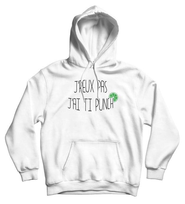 Sweat capuche original j'peux pas j'ai Ti punch boisson alcool cocktail So Custom