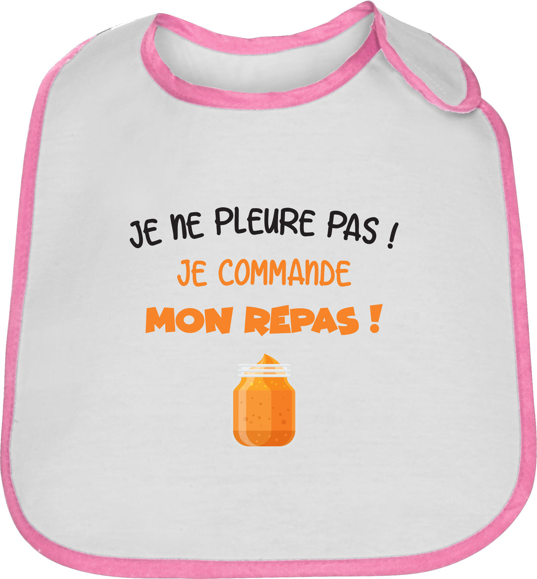 Bavoir bébé personnalisé - Je pleure pas - je commande mon dîner - Rose  rose - Sevira Kids