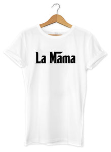 T-shirt femme original La Mama en réference au Parrain à la Marraine fête des mères So Custom
