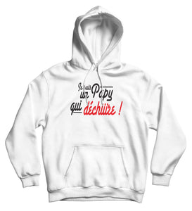 Sweat capuche original Papy qui déchire amour famille So Custom