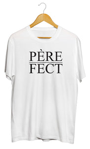 T-shirt original papa père parfait perfection perfect so custom