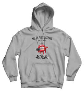 Sweat capuche humour femme mieux vaut être en retard que moche So Custom sweat marrant