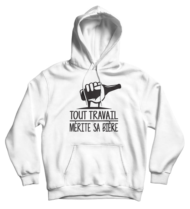 Sweat capuche original humour bière tout travail mérite sa bière sweat alcool So Custom 