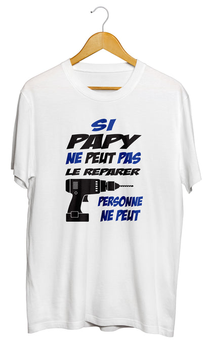 T-shirt  si papy ne peut le réparer amour famille So Custom bricolage