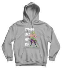 Sweat capucheLike my Bro hoddie Broly sweat dragon ball dragon ball super dragon ball super Broly
