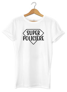T-shirt "Super Policière"