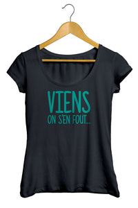 T-shirt original marrant viens on s'en sou So Custom