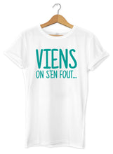 T-shirt original marrant viens on s'en sou So Custom