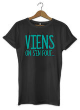 T-shirt original marrant viens on s'en sou So Custom