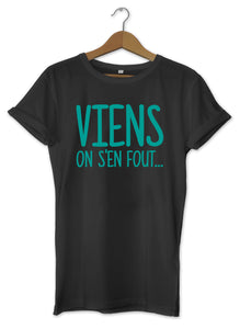 T-shirt original marrant viens on s'en sou So Custom